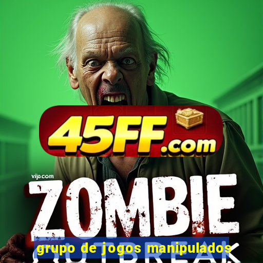 grupo de jogos manipulados